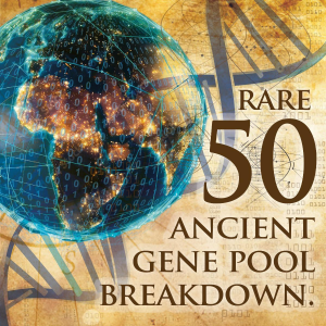 My 50 Rare Ancient Gene Pools - Basic
