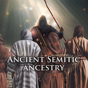 Ancient Semitic Ancestry - Basic
