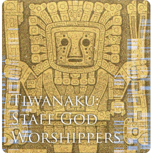 Tiwanaku Staff God Worshippers - Basic