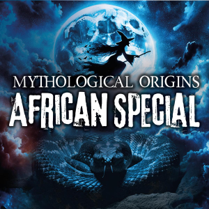 Mythological Origins - African Special - Basic