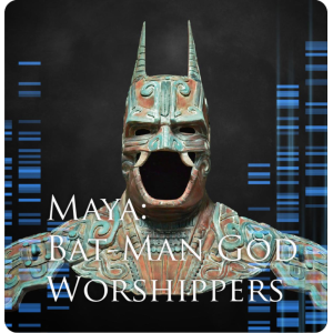 Maya Bat-Man God Worshippers - Basic
