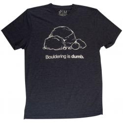 Sterling Bouldering is Dumb T-Shirt - Men's