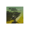 Patagonia No Bad Waves Hardcover Book
