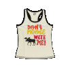 Don't Moose With Me | Women's Tank Top (M)
