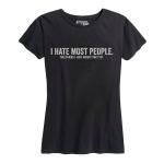 Women's I Hate Most People Tee