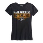 Women's Make Progress Not Excuses Tee