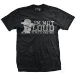 I'm Not Loud Drill Sergeant T-Shirt