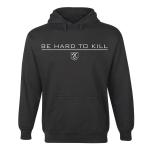 Be Hard To Kill Hoodie