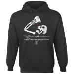 Caffeine Will Continue Hoodie