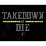 Takedown Or Die Vintage Tin Sign