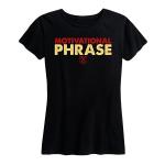 Women's Motivational Phrase Tee