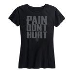 Women's Pain Don't Hurt Tee