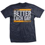 Better Each Day T-Shirt