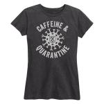 Women's Caffeine & Quarantine Tee