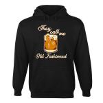Old Fashioned Hoodie
