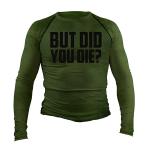 But Did You Die Long-Sleeve Rash Guard