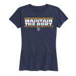 Women's Maintain The Body Tee
