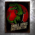 Small Arms Instructor T-Rex Vintage Tin Sign