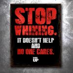 Stop Whining Vintage Tin Sign