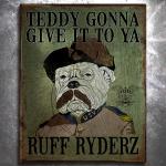 Ruff Ryders Teddy Roosevelt Vintage Tin Sign