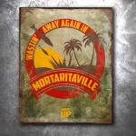 Mortaritaville Vintage Tin Sign