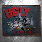 Ugly But Well Hung Vintage Tin Sign