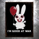 I'm Good At War Vintage Tin Sign