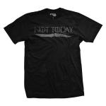 Not Today T-Shirt