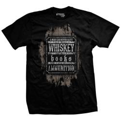Books&comma; Whiskey and Ammunition T-Shirt