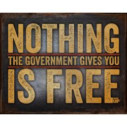 Nothing is Free Vintage Tin Sign