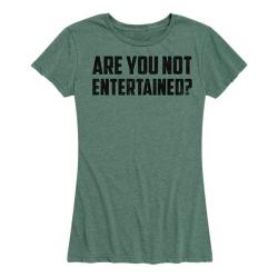 Women's Are You Not Entertained&quest; Tee