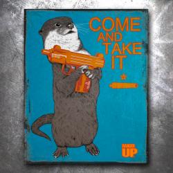 Come and Take It Otter Vintage Tin Sign