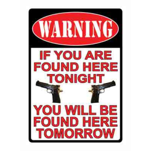 Rivers Edge Rivers Edge Sign 12"x17" - "warning If You're Found Here" - $6.13 at Firearms Depot 