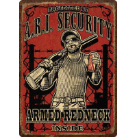 Rivers Edge Embossed Sign - 12"x17" "armed Redneck Inside"